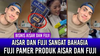 Aisar dan Fuji Sangat Bahagia! Fuji Pamer Produk Berdua Sama Aisar!