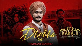Dhokha - Himmat Sandhu | Dev Kharoud | Kaka Ji | New Punjabi Song | Latest Punjabi Songs | Gabruu