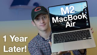 M2 MacBook Air - 1 Year Later!