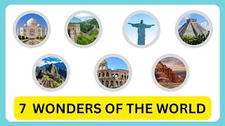SEVEN WONDERS OF THE WORLD | 7 WONDERS OF THE WORLD