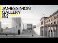 James Simon Gallery - Berlin, Germany - Film+Sketch Ep09 - معرض جيمس سيمون, برلين ألمانيا