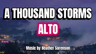 A Thousand Storms / ALTO / Choral Guide - Words by Herb Frombach; Music by Heather Sorenson