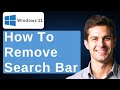 How To Remove Search Bar On Windows 11 [2026 Guide]