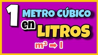 🔥 Cuántos LITROS tiene un METRO CÚBICO | m³ ➡ l