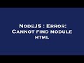 NodeJS : Error: Cannot find module html
