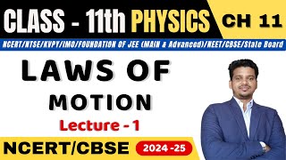 LAWS OF MOTION I L-1 I PHYSICS I CLASS 11 I JEE/NEET/CBSE/State Board