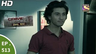 Crime Patrol Dial 100 - क्राइम पेट्रोल - Mysterious Disappearance - Ep 513 - 20th June, 2017