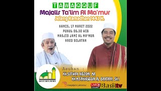 TAWAQUFAN MAJLIS TALIM AL MA'MUR,JELANG RAMADHAN 1443 H