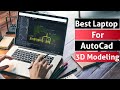 Top 5 : Best Laptop for AutoCad & 3D Modeling to buy in 2024