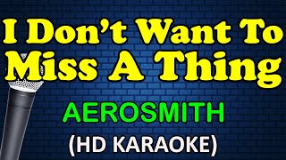 Download Mp3 I DON'T WANT TO MISS A THING - Aerosmith (HD Karaoke)