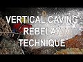 Vertical Caving - Crossing Rebelays