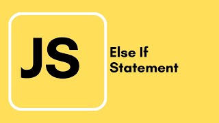 Javascript Tutorial - 19 - Else If Statement