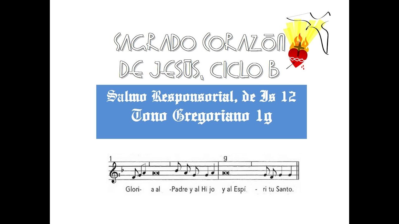 Salmo Responsorial Sagrado Corazón De Jesús Ciclo B - YouTube