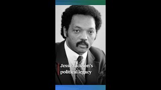 How Jesse Jackson Changed U S Politics