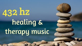 432 hz Music - Deep Healing Music for Body & Soul - deep sleep, meditation and healing