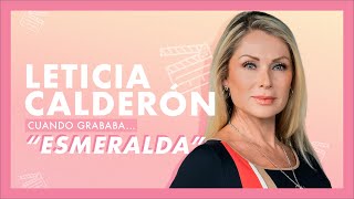 Leticia Calderón, cuando grababa… Esmeralda | Tlnovelas