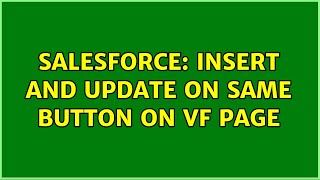 Salesforce: Insert and Update on Same Button on VF page