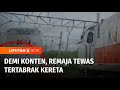 Demi Konten, Remaja Tewas Tertabrak Kereta Saat Rekam Kereta Lain yang Melintas | Liputan 6