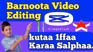 Barnoota Video Editing kutaa 1ffaa