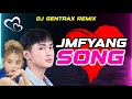 JMFYANG SONG (REMIX) DJ GENTRAX