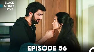 Black Money Love Episode 56 (Urdu Dubbed) - Kara Para Aşk