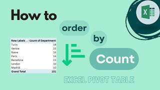 Excel Pivot Table: How to Order By Count