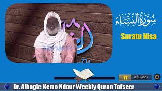 Dr Alhagie Kemo Ndour Weekly Tafsirul-Qur'an Suratu Nisa 42 from Ayah 71