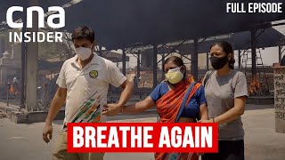 How India United Against Its Deadly COVID-19 Wave | Breathe Again | CNA Documentary