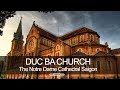 The Duc Ba church - Notre Dame Cathedral Saigon in Vietnam | www.VietBright.com