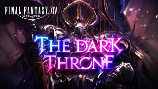 FINAL FANTASY 14 Patch 6.4 - The Dark Throne Features Trailer