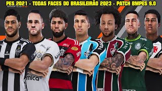 PES 2021 - TODAS FACES DO BRASILEIRÃO SÉRIE A 2023 - PATCH BMPES 9.0 - 4K