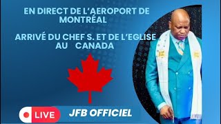 EBNM KCC , EN DIRECT DE L'AEROPORT DE MONTREAL ARRIVEE DU CHEF SPIRITUEL ET DE L'EGLISE AU CANADA 🇨🇦