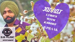 Jannat Song | Karaoke with  Lyrics | B Praak | Jaani | Ammy Virk | Sufna (Orignal Music)
