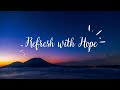 Refresh with Hope (01/07/2024) - Signs by spirit Power.