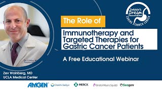 Immunotherapy and Targeted Therapies for Gastric Cancer Patients Webinar
