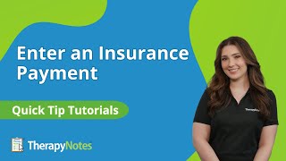 Enter an Insurance Payment in TherapyNotes®