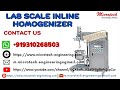 Lab scale inline homogenizer