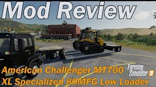 Farming Simulator 19 - Mod Review - Custom Modding XL Specialized 80MFG \u0026 US Edit Challenger MT700