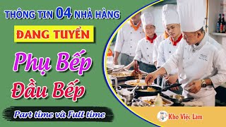 Tìm Việc Làm Phụ Bếp | Thông Tin 04 Nhà Hàng Đang Tuyển Nhân Viên Phụ Bếp và Đầu Bếp