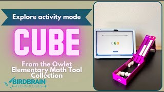 Discover the Magic of Explore Activity Mode for Cube from BirdBrain Technologies