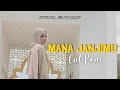 Cut Rani - Mana Janjimu (Official Music Video)