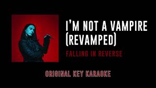 I'm Not A Vampire (Revamped) - Falling in Reverse | Karaoke Instrumental with Lyrics