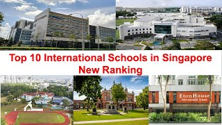 Top 10 INTERNATIONAL SCHOOLS IN SINGAPORE New Ranking