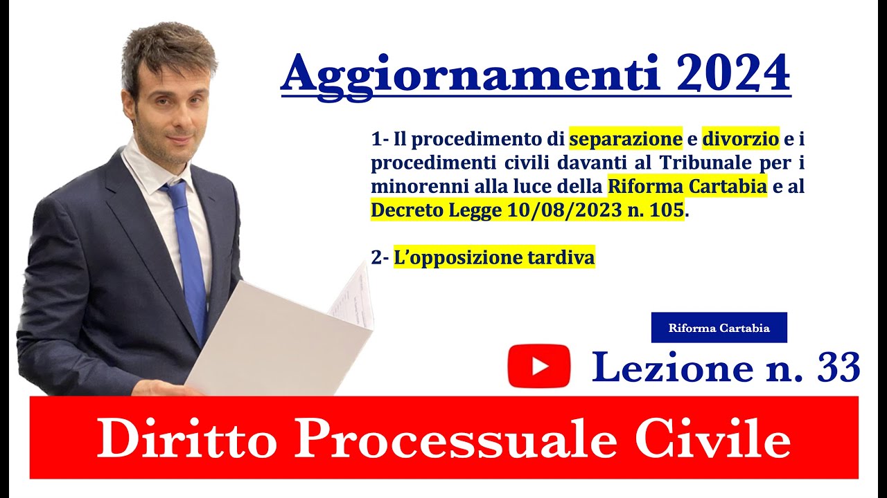 Procedura Civile, Lezione N.33: Aggiornamenti 2024 - YouTube