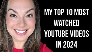 My top 10 most watched Youtube videos in 2024!