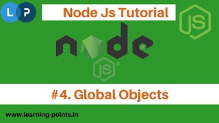 Global Object in Nodejs | Object Concept | Node latest version | Node Js Tutorial | Learning Points