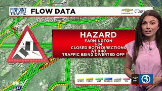TRAFFIC ALERT : I 84 in Farmington is closed for a hazmat situation