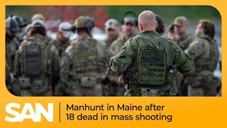 Major manhunt in Maine to find gunman accused of killing 18 in mass shooting