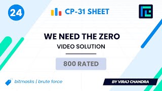 #24 We Need the Zero | Video Solution | 800 Rated | TLE CP-31 Sheet | Best Codeforces Problems