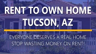 Rent to Own Homes in Tucson, Az